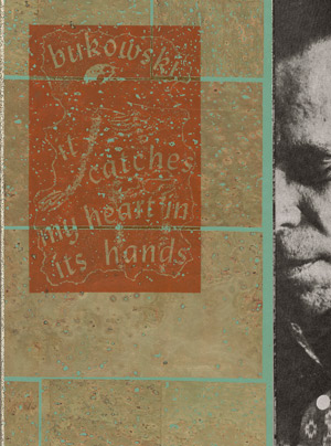 Lot 3118, Auction  101, Bukowski, Charles, It catches my heart in its hands