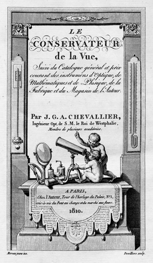 Lot 582, Auction  102, Chevallier, Jean Gabriel A., Le conservateur de la vue, suivi du catalogue général des instruments 