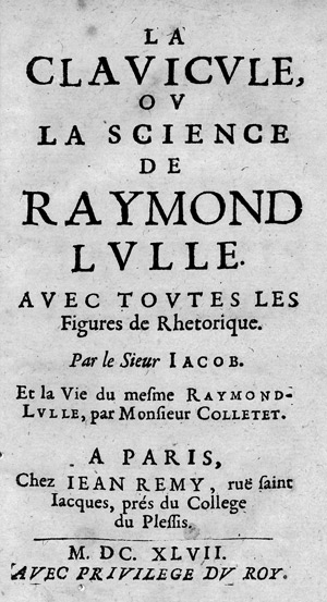 Lot 700, Auction  102, Lull, Raymond, La Clavicule, ou la Science de Raymond Lulle