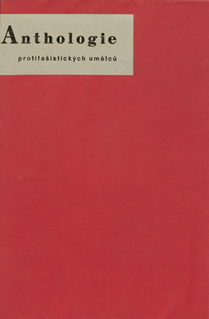 Lot 3640, Auction  102, Anthologie protifasistickych umelcu und Teige, Karel, Prag 1926