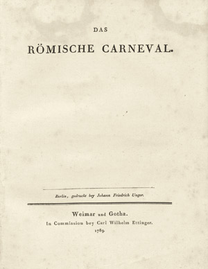 Lot 2127, Auction  103, Goethe, Johann Wolfgang von, Das Römische Karneval. EA 1789