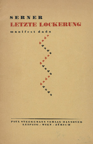 Lot 3782, Auction  103, Serner, Walter, Letzte Lockerung. Manifest dada