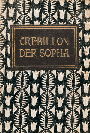 Lot 3907, Auction  103, Crébillon, Claude-Prosper Jolyot de und Wiener Werkstätte, Der Sopha (Wiener Werkstätte)