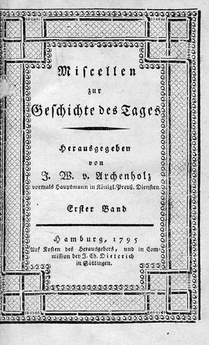 Lot 97, Auction  104, Archenholz, Johann Wilhelm von, Miscellen zur Geschichte des Tages