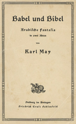 Lot 1878, Auction  104, May, Karl, Babel und Bibel. OBroschur