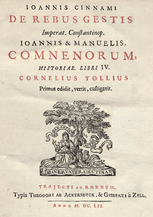 Lot 93, Auction  105, Cinnamus, Johannes, De rebus gestis Imperat. Constantinop. 