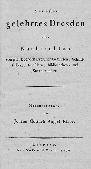 Lot 168, Auction  106, Kläbe, Johann Gottlieb August, Neuestes gelehrtes Dresden