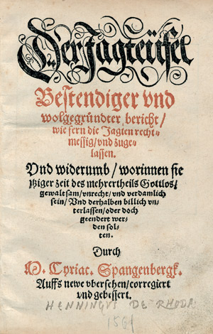 Lot 425, Auction  106, Spangenberg, Cyriacus, Der Jagteüfel