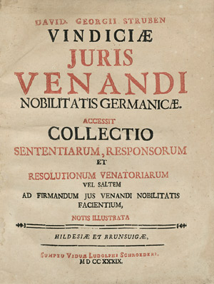 Lot 426, Auction  106, Struben, David Georg, Vindiciae juris venandi nobilitatis Germanicae