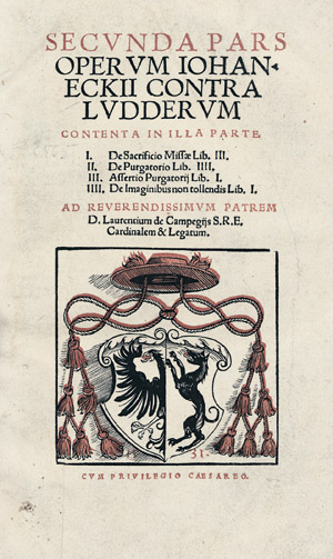 Lot 1052, Auction  106, Eck, Johannes, Secunda pars operum Iohan. Eckii contra Ludderum