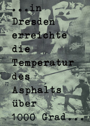 Lot 7538, Auction  106, Vostell, Wolf, ... in Dresden erreichte die Temperatur des Asphalts über 1000 Grad...