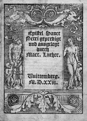 Lot 1080, Auction  107, Luther, Martin, Epistel Sanct / Petri gepredigt. Wittenberg, Nickel Schirlentz, 1523