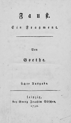 Lot 1568, Auction  107, Goethe, Johann Wolfgang von, Faust. Ein Fragment. Ächte Ausgabe (Erste Einzelausgabe)