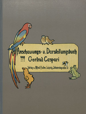 Lot 1733, Auction  107, Caspari, Gertrud, Anschauungs- und Darstellungsbuch