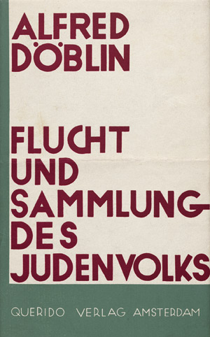 Lot 3077, Auction  107, Döblin, Alfred, Flucht und Sammlung des Judenvolks