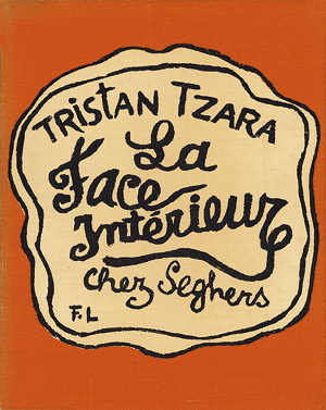 Lot 3904, Auction  107, Tzara, Tristan und Fernand Leger - Illustr., La Face Intérieur