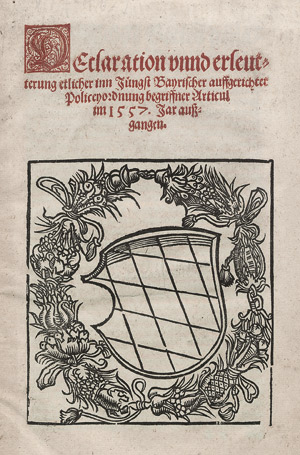 Lot 1548, Auction  108, Albrecht V., Herzog von Bayern, Declaration unnd erleutterung Policeyordnung 