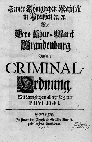 Lot 1583, Auction  108, Friedrich Wilhelm I. von Preußen, Chur-Marck Brandenburg Verfaßte Criminal-Ordnung