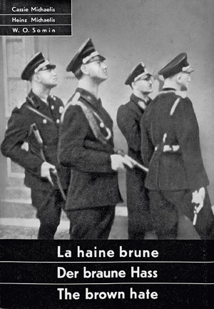 Lot 652, Auction  109, Michaelis, Cassie, La haine brune - Der braune Hass - The brown hate