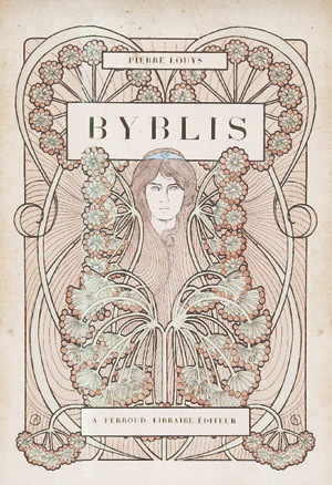 Lot 3305, Auction  109, Louys, Pierre und Caruchet, Henri - Illustr., Byblis
