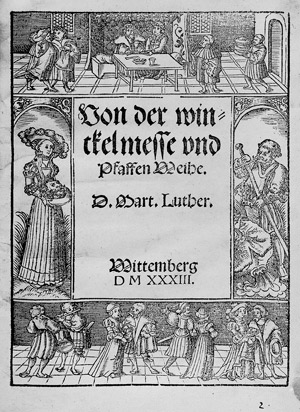 Lot 1119, Auction  110, Luther, Martin, Von der winckelmesse und Pfaffen Weihe