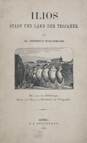 Lot 1172, Auction  110, Schliemann, Heinrich, Ilios. Stadt und Land der Trojaner
