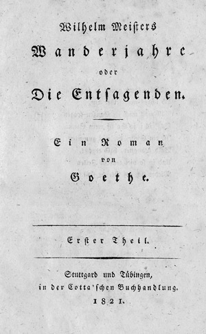 Lot 1575, Auction  110, Goethe, Johann Wolfgang von, Wilhelm Meisters Wanderjahre 