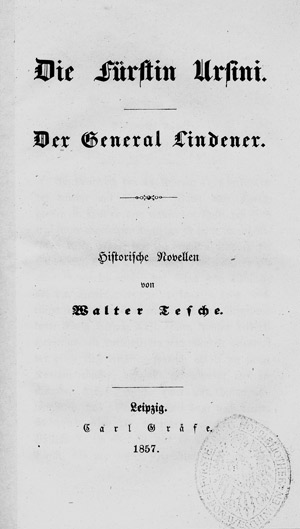 Lot 1731, Auction  110, Tesche, Walter, Die Fürstin Ursini. Der General Lindener