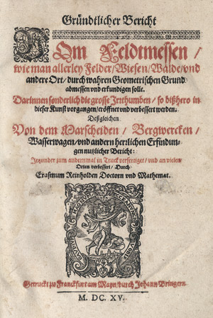 Lot 392, Auction  111, Reinhold, Erasmus, Gründtlicher Bericht vom Feldtmessen