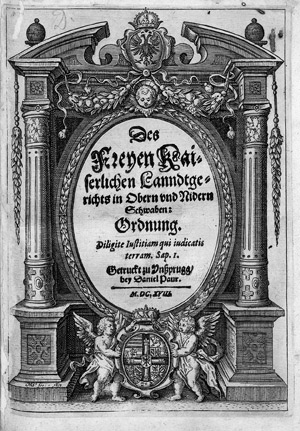 Lot 628, Auction  111, Ferdinand II., Des freyen kaiserlichen Lanndtgerichts In Obern unnd Nidern Schwaben Ordnung