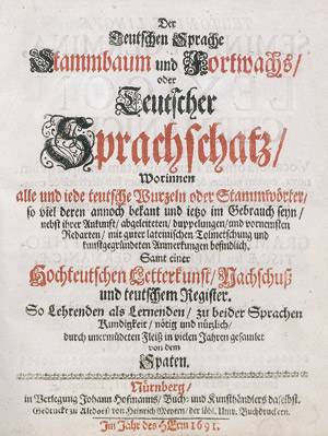 Lot 1434, Auction  111, Stieler, Kaspar von, Der Teutschen Sprache Stammbaum und Fortwachs, oder Teutscher Sprachschatz
