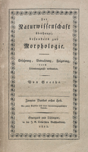 Lot 1720, Auction  111, Goethe, Johann Wolfgang von, Zur Naturwissenschaft überhaupt, besonders zur Morphologie