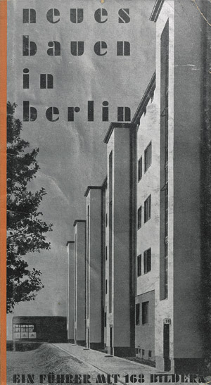 Lot 3486, Auction  111, Johannes, Heinz, Neues Bauen in Berlin. Ein Führer mit 168 Bildern