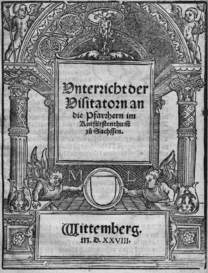 Lot 568, Auction  112, Melanchthon, Philipp, Unterricht der Visitatorn an die Pfarrhern im Kurfürstenthumm zu Sachssen