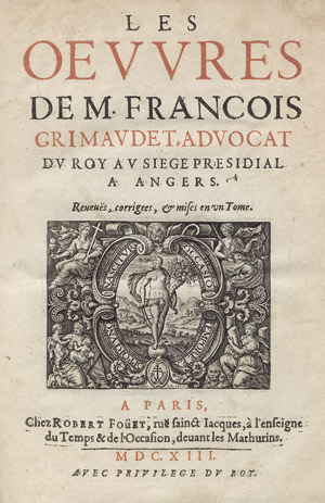 Lot 1250, Auction  112, Grimaudet, François, Les Oeuvres de. Reveuës, corrigées et mises 