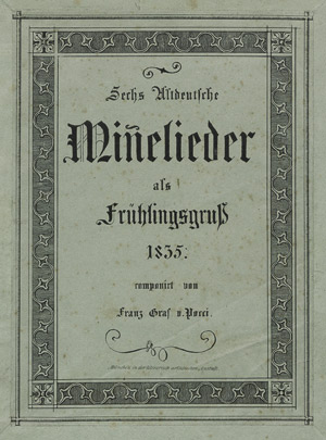 Los 2198 - Pocci, Franz von - Sechs altdeutsche Minnelieder als Frühlingsgruß 1835  - 0 - thumb