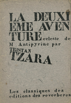 Lot 3547, Auction  112, Tzara, Tristan, La Deuxième aventure céleste de Monsieur Antipyrine