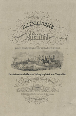Lot 394, Auction  113, Monten, D., Die bayerische Armee nach der Ordonanz vom Jahre 1825