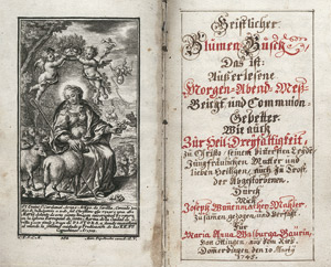 Lot 817, Auction  113, Wannenmacher, Joseph, Geistlicher Blumen-Blume, Hs. Gebetbuch