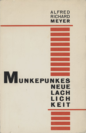 Lot 3374, Auction  113, Meyer, Alfred Richard, Munkepunkes Neue Lachlichkeit