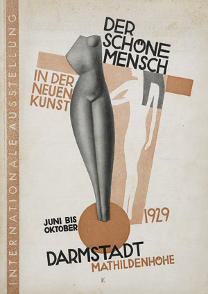 Lot 3461, Auction  113, Schöne Mensch, Der, in der neuen Kunst - Internationale Ausstellung, Darmstadt 1929