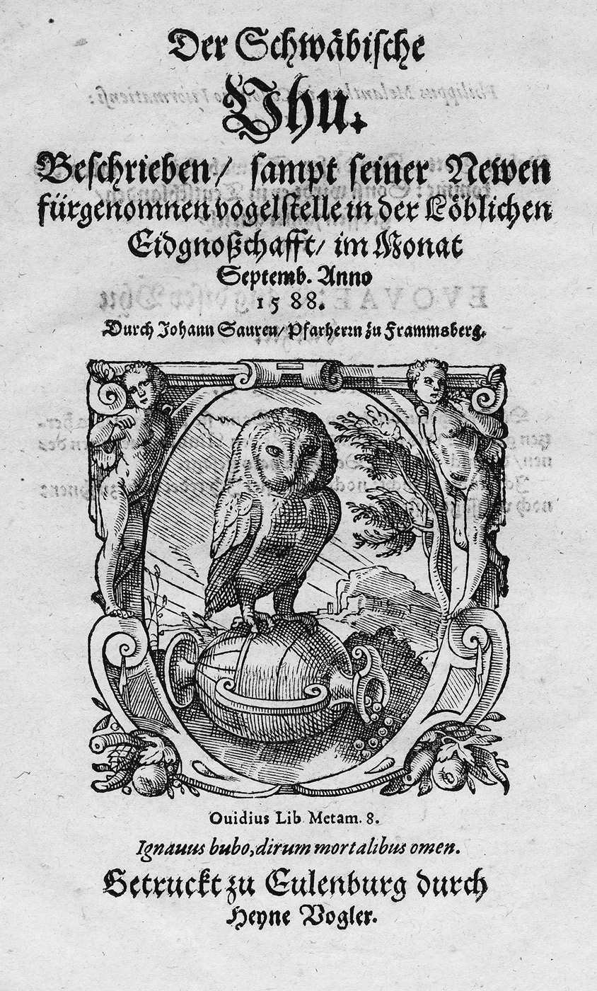 Lot 1183, Auction  115, Saur, Johannes von Frammsberg, Der schwäbische Uhu. Beschrieben  sampt seiner Newen 