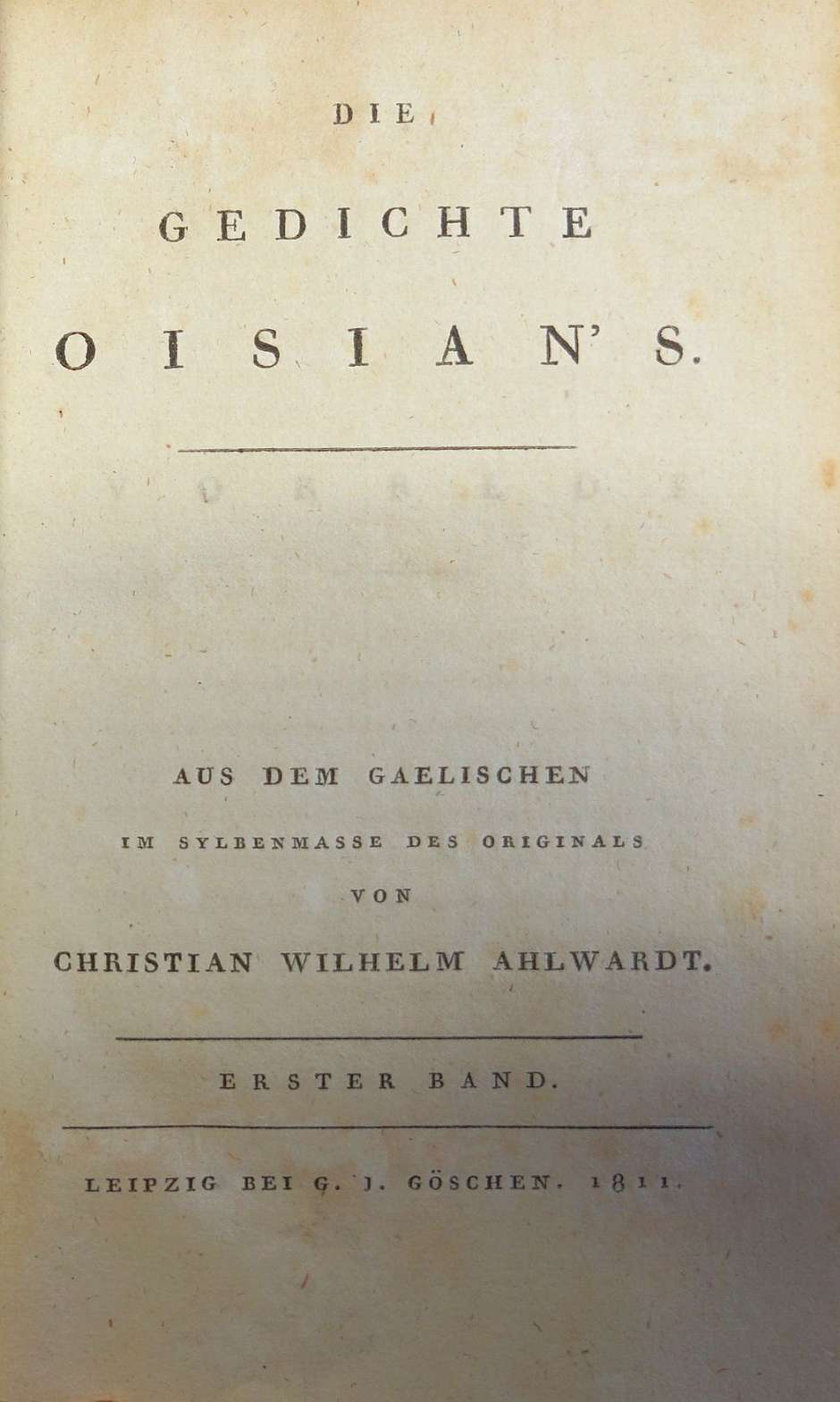 Lot 2127, Auction  115, Ossian und Macpherson, James, Die Gedichte Oisian's. Aus dem Gaelischen im Sylbenmaße des Originals
