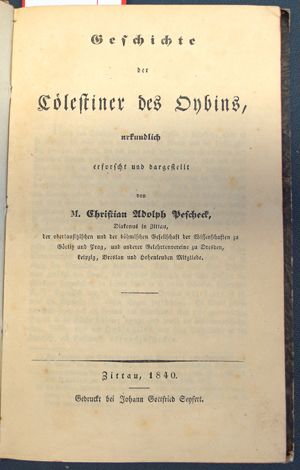 Lot 198, Auction  116, Pescheck, Christian Adolph, Geschichte des Coelstiner des Oybin