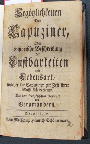 Lot 483, Auction  116, Gleichmann, Johann Zacharias, Ergötzlichkeiten der Capuziner