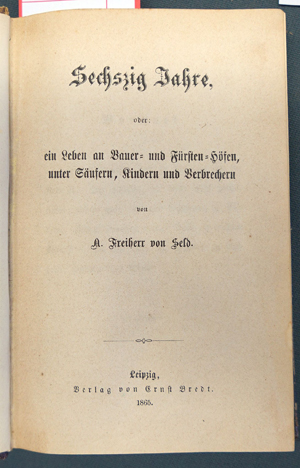 Lot 499, Auction  116, Seld, Albert von, Sechszig Jahre