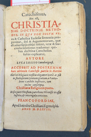Lot 1095, Auction  116, Lossius, Lucas, Catechismus hoc est christianae doctrinae methodus