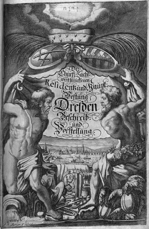 Lot 1255, Auction  116, Weck, Anton, Der Chur-Fürstlichen Sächsischen weitberuffenen Residentz- und Haupt-Vestung Dresden 