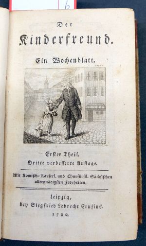 Lot 2301, Auction  116, Kinderfreund, Der und Weisse, Christian Felix - Hrsg., Ein Wochenblatt