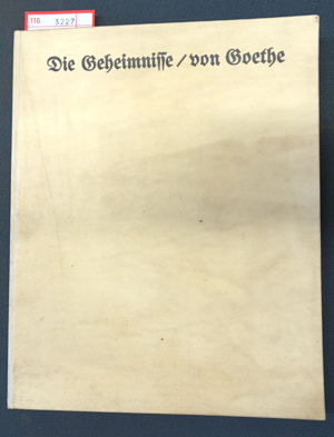 Lot 3227, Auction  116, Goethe, Johann Wolfgang von, Die Geheimnisse. Ein Fragment.